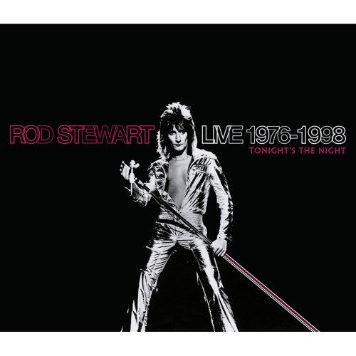 Rod Stewart — Live 1976–1998: Tonight's The Night