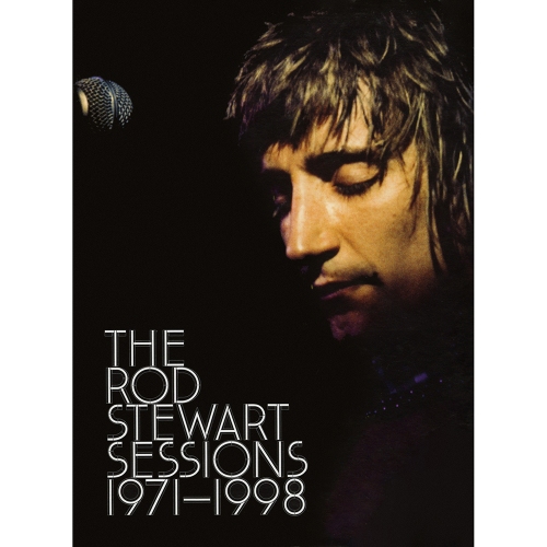 Rod Stewart — The Rod Stewart Sessions 1971-1998