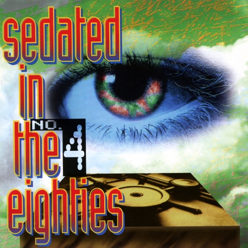 Various Artists — Sedated In The Eighties: No. 4
