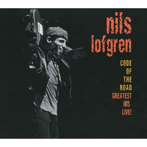 Nils Lofgren — Code Of The Road: Greatest Hits Live!