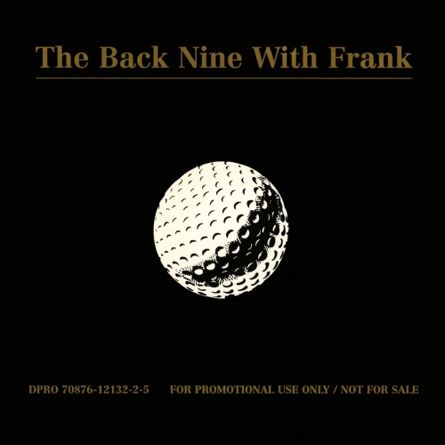 Frank Sinatra — The Back Nine With Frank