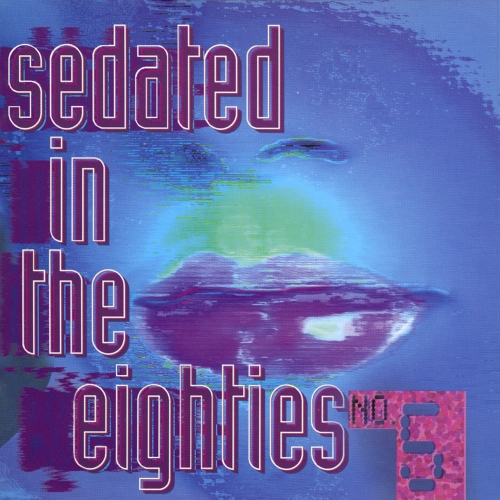 Various Artists — Sedated In The Eighties: No. 5