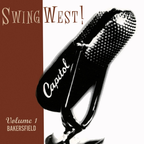 Various Artists — Swing West! Volume 1: Bakersfield