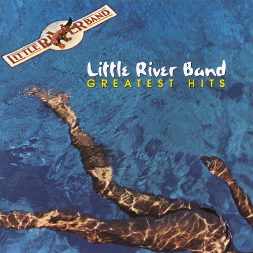 Little River Band — Greatest Hits
