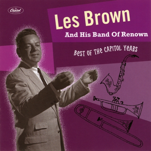 Les Brown And His Band Of Renown — Best Of The Capitol Years