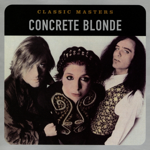 Concrete Blonde — Classic Masters