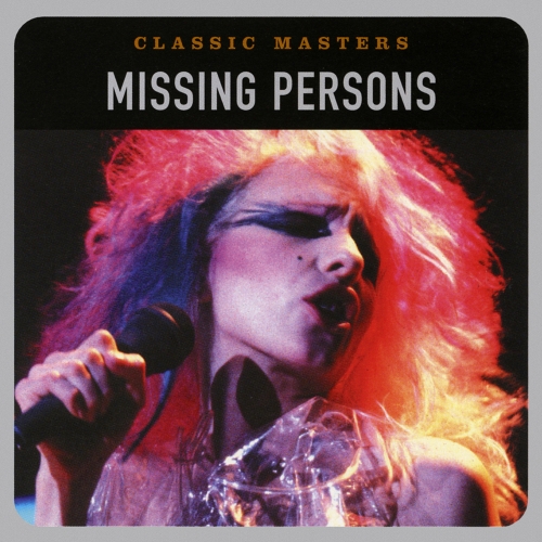 Missing Persons — Classic Masters
