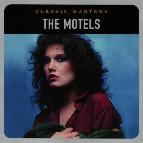The Motels — Classic Masters