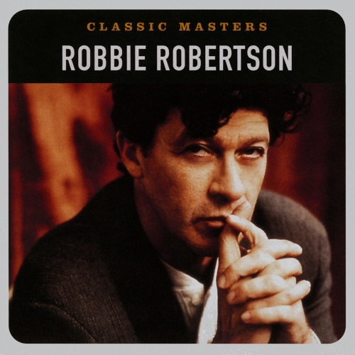 Robbie Robertson — Classic Masters