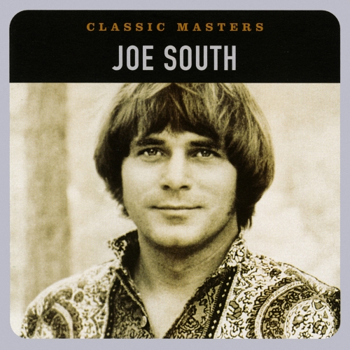 Joe South — Classic Masters