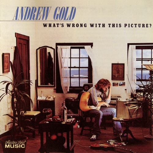 Andrew Gold — What's Wrong With This Picture?