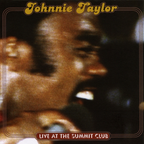 Johnnie Taylor — Live At The Summit Club