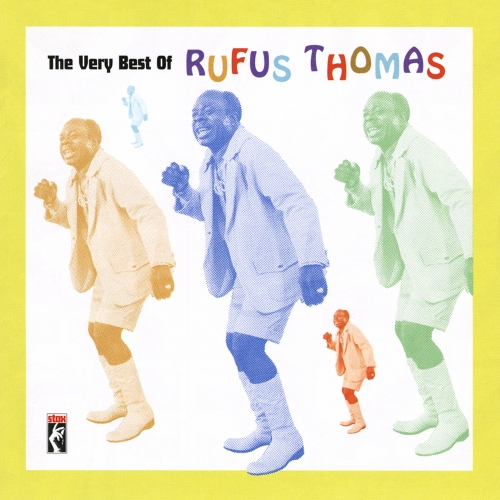Rufus Thomas — The Very Best Of Rufus Thomas