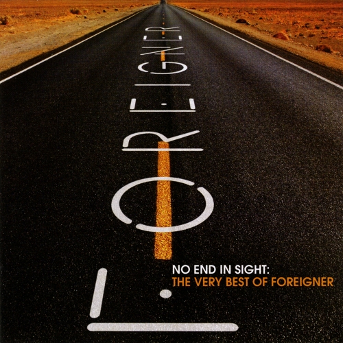Foreigner — No End In Sight: The Very Best Of Foreigner