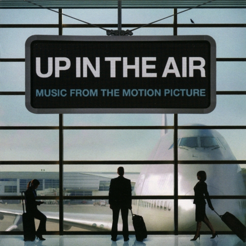 Various Artists — Up In The Air: Music From The Motion Picture