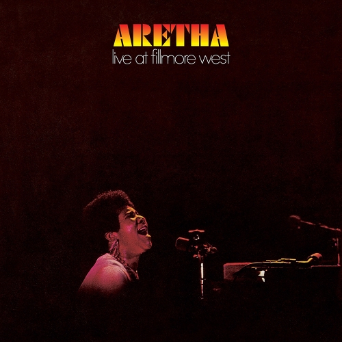 Aretha Franklin — Aretha Live At Fillmore West