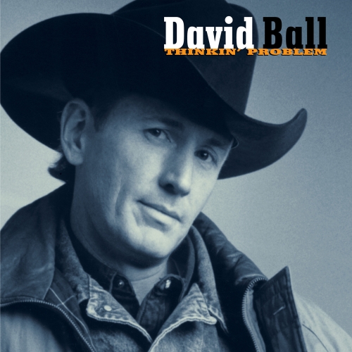 David Ball — Thinkin' Problem