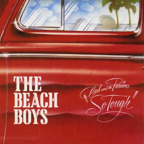 The Beach Boys — Carl & The Passions "So Tough" / Holland