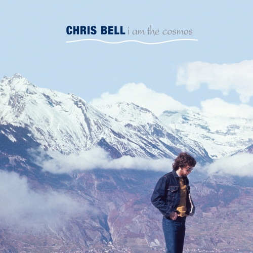 Chris Bell – I Am The Cosmos