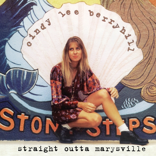 Cindy Lee Berryhill — Straight Outta Marysville