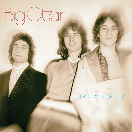 Big Star — Live On WLIR