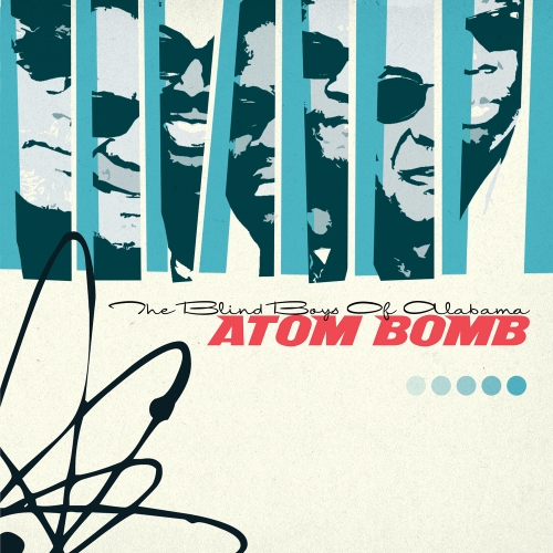 The Blind Boys Of Alabama — Atom Bomb