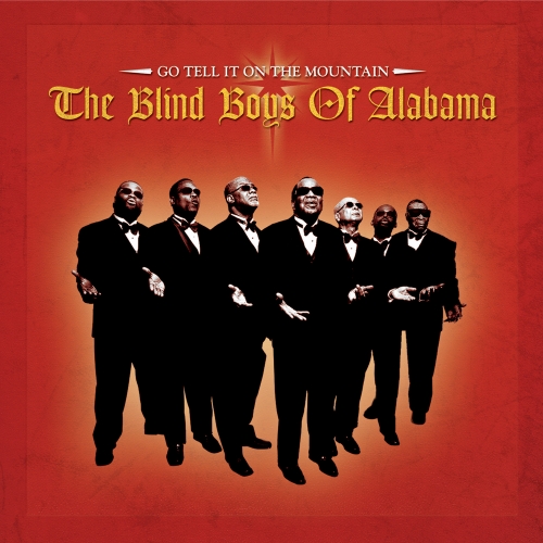 The Blind Boys Of Alabama — Go Tell It On The Mountain