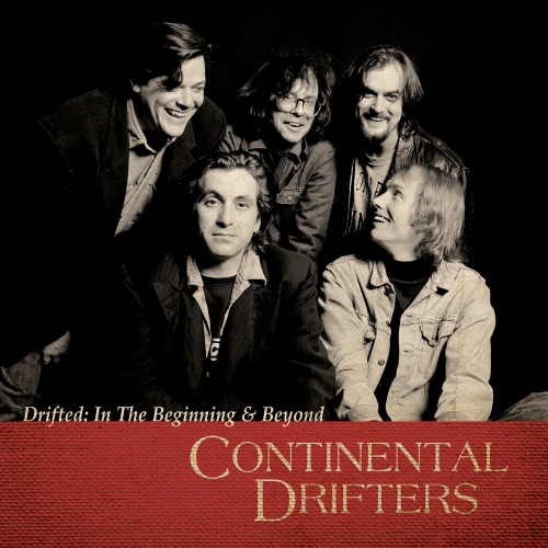 Continental Drifters — Drifted: In The Beginning & Beyond