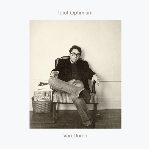 Van Duren — Idiot Optimism