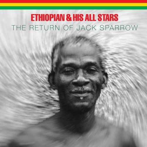 Ethiopian & His All Stars – The Return Of Jack Sparrow
