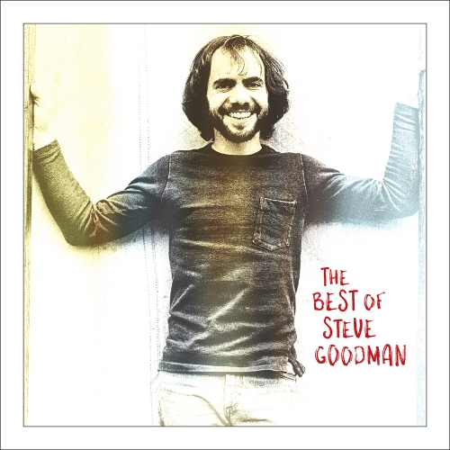 Steve Goodman — The Best Of Steve Goodman