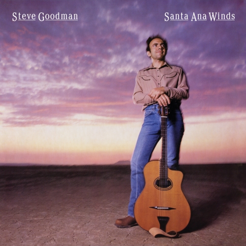 Steve Goodman — Santa Ana Winds
