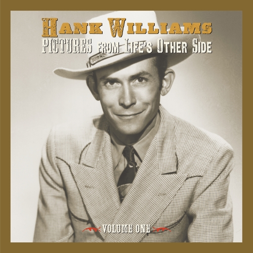 Hank Williams — Pictures From The Other Side: Volume One