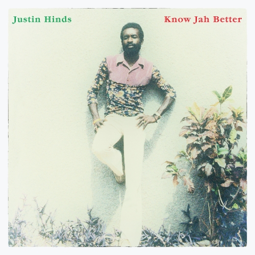 Justin Hinds – Know Jah Better