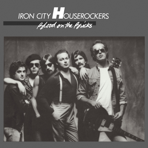 Iron City Houserockers — Blood On The Bricks