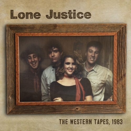 Lone Justice — The Western Tapes, 1983