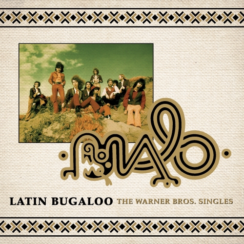 Malo — Latin Bugaloo: The Warner Bros. Singles