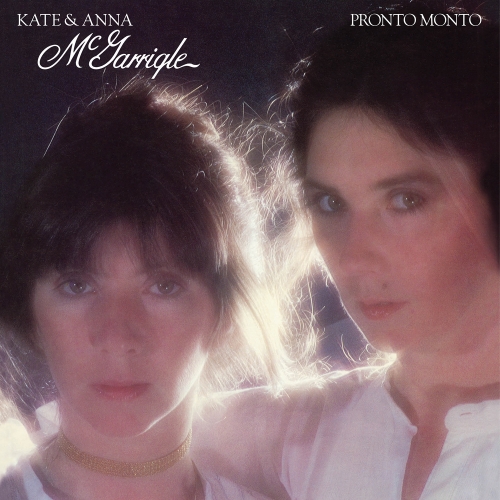 Kate & Anna McGarrigle — Pronto Monto