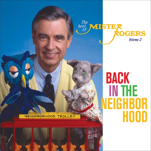 Mister Rogers — Back In The Neighborhood: The Best Of Mister Rogers, Volume 2
