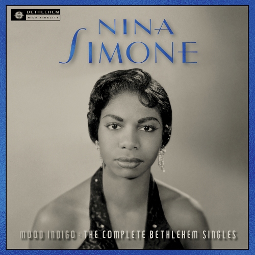 Nina Simone – Mood Indigo: The Complete Bethlehem Singles