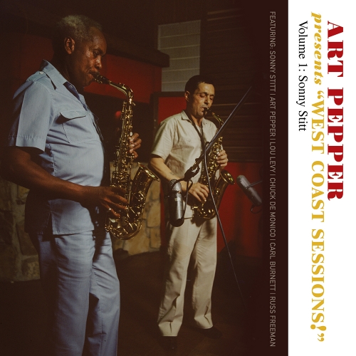 Art Pepper – Art Pepper Presents “West Coast Sessions!” Volume 1: Sonny Stitt