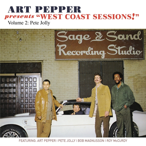 Art Pepper – Art Pepper Presents “West Coast Sessions!” Volume 2: Pete Jolly
