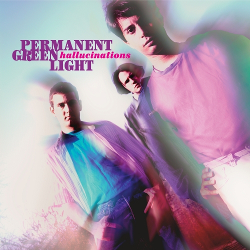 Permanent Green Light — Hallucinations