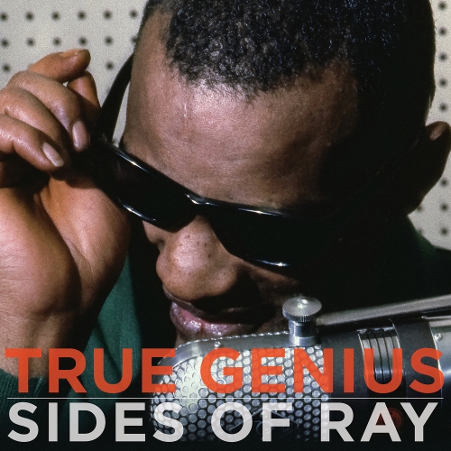 Ray Charles — True Genius: Sides Of Ray