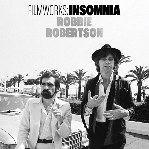 Robbie Robertson — Filmworks: Insomnia