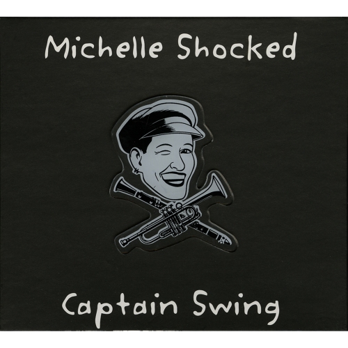 Michelle Shocked — Captain Swing