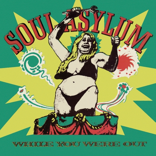 Soul Asylum — While You Were Out