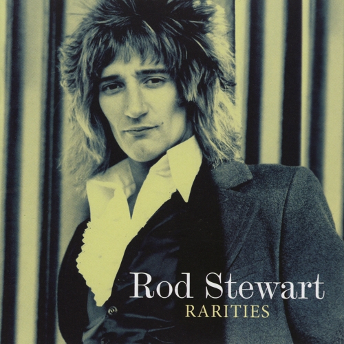 Rod Stewart — Rarities