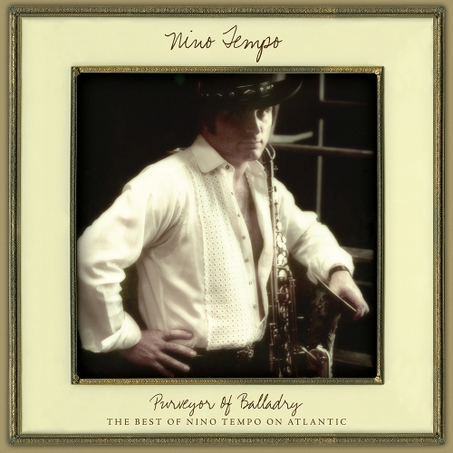 Nino Tempo – Purveyor Of Balladry: The Best Of Nino Tempo On Atlantic