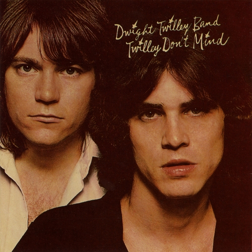 Dwight Twilley Band — Twilley Don't Mind
